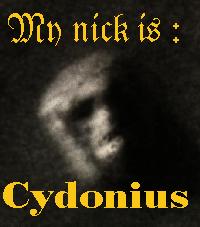 My nick is Cydonius